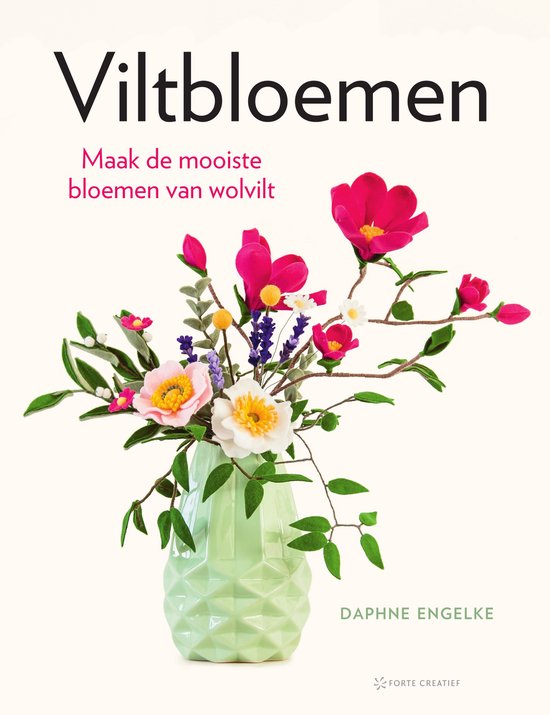 Boek Viltbloemen maak de mooiste bloemen van wolvilt